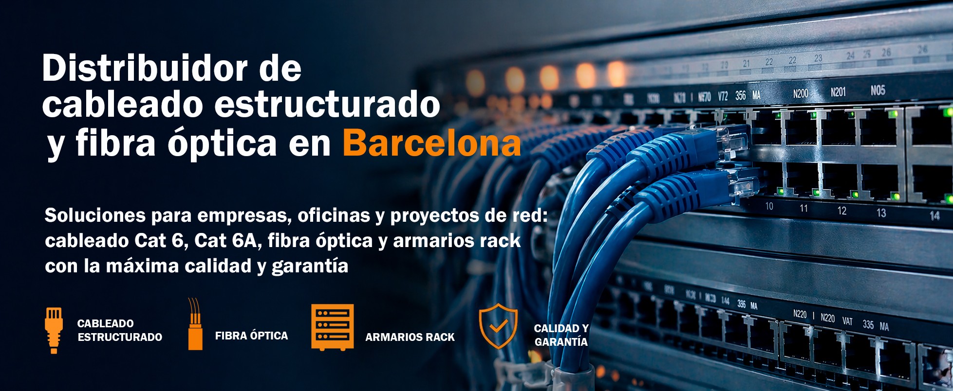 Distribuidor de cableado estructurado y fibra óptica en Barcelona